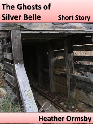 cover image of The Ghosts of Silver Belle